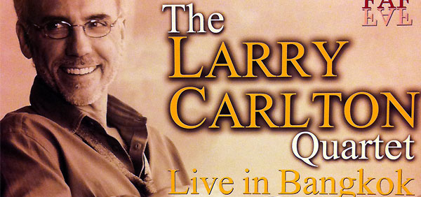 Larry Carlton | มือกีตาร์แจ๊สสุดประทับใจของผม