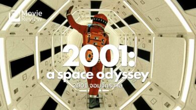 รีวิว 2001: A Space Odyssey | ตำนานไซไฟจาก Stanley Kubrick