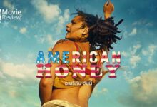 รีวิว American Honey อเมริกัน ฮันนี่ | เดินทาง ค้นหา เข้าใจ ชีวิต
