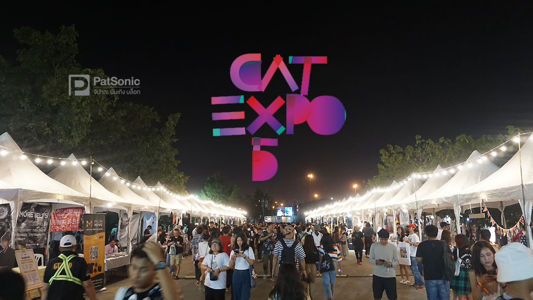 เที่ยวงานเทศกาลดนตรี Cat Expo 5 | ทำไมคราวนี้ ผมเน้นแต่ศิลปินสาวๆ นะ