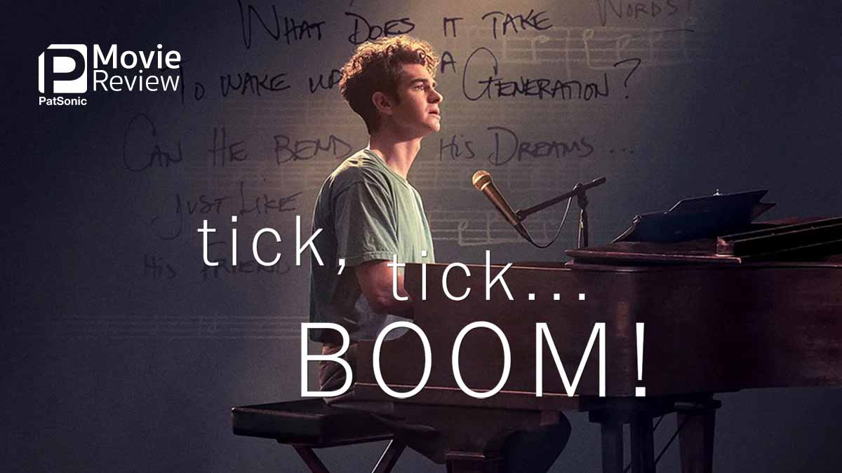 รีวิวหนัง tick, tick...BOOM! | ผจญชีวิตนักเขียนละครเพลงในวัยใกล้ 30!